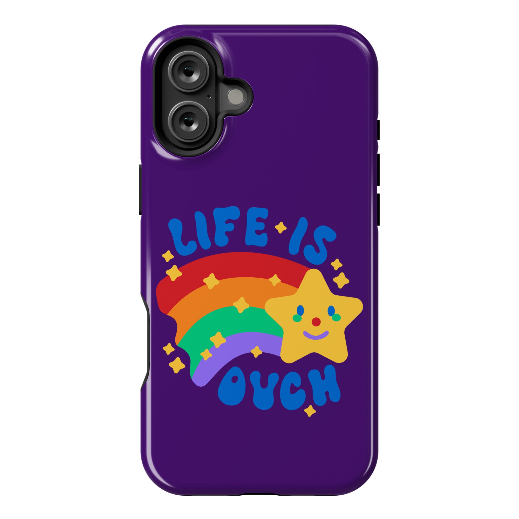 Life Is Ouch Shooting Star Phone Case